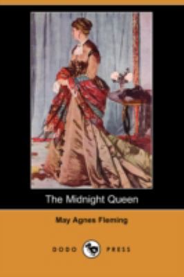 The Midnight Queen (Dodo Press) 1406546291 Book Cover
