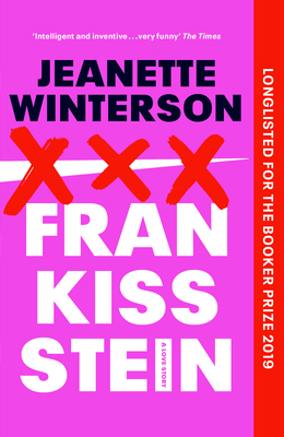 Frankissstein: A Love Story 1784709956 Book Cover