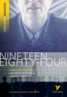 YNA Nineteen Eighty Four (York Notes Advanced) 1405807040 Book Cover