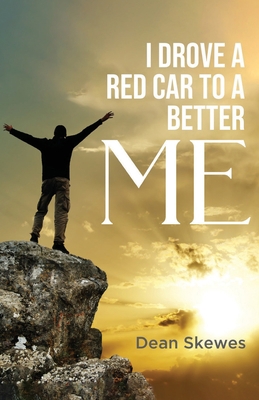 I Drove a Red Car to a Better me 1637672616 Book Cover