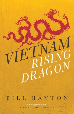 Vietnam: Rising Dragon 0300249632 Book Cover