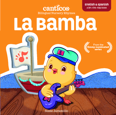 Canticos La Bamba: Bilingual Nursery Rhymes [Spanish] 1945635452 Book Cover