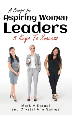A Script for Aspiring Women Leaders: 5 Keys to ... 1732308586 Book Cover