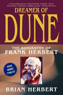 Dreamer of Dune: The Biography of Frank Herbert B001OW5NR8 Book Cover