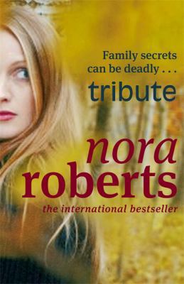 Tribute. Nora Roberts 0749908602 Book Cover