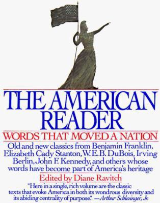 American Reader: Words That Moved a Nation 0062720163 Book Cover