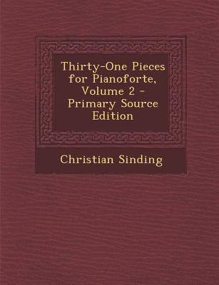 Thirty-One Pieces for Pianoforte, Volume 2 [No linguistic content] 1287509851 Book Cover