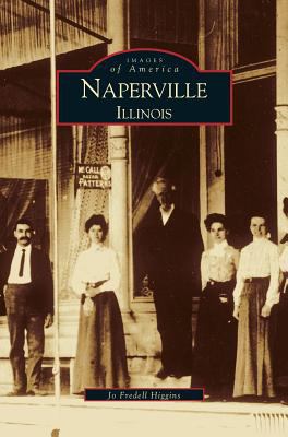 Naperville: Illinois 1531612849 Book Cover