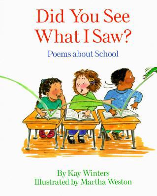 Did You See What I Saw?: Poems About School 0670871184 Book Cover