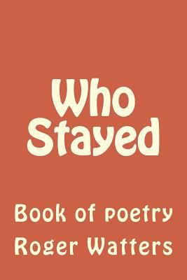 Who Stayed 1982052821 Book Cover