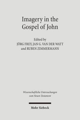Imagery in the Gospel of John: Terms, Forms, Th... 3161491165 Book Cover