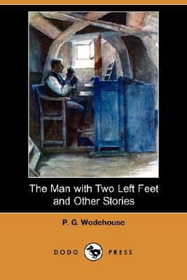 The Man with Two Left Feet and Other Stories (D... 140656446X Book Cover