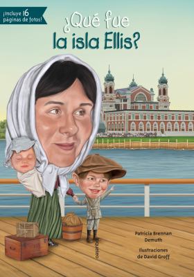Que Fue La Isla Ellis? [Spanish] 163113406X Book Cover