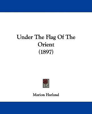 Under The Flag Of The Orient (1897) 1104517779 Book Cover