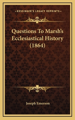 Questions To Marsh's Ecclesiastical History (1864) 1167064976 Book Cover