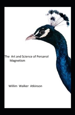 The Art and Science of Personal Magnetism illus...            Book Cover