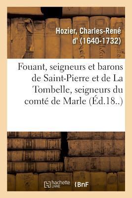 Fouant, Seigneurs Et Barons de Saint-Pierre Et ... [French] 2329032080 Book Cover