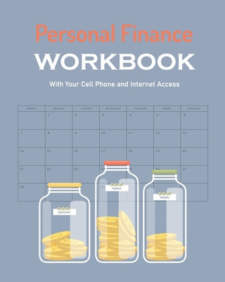 Personal Finance Workbook with Your Cell Phone ... 1709258012 Book Cover