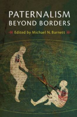 Paternalism Beyond Borders 1316625710 Book Cover
