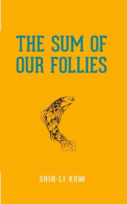 The Sum of Our Follies 9670042909 Book Cover