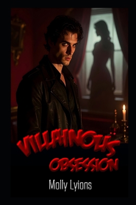 Villainous Obsession B0GJD4J7QP Book Cover