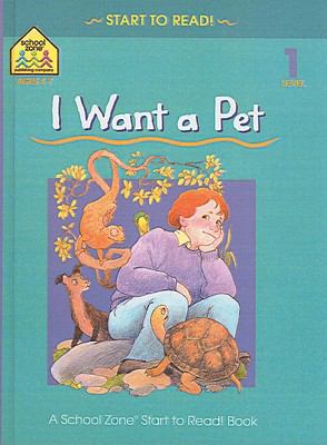 I Want a Pet 1417622660 Book Cover