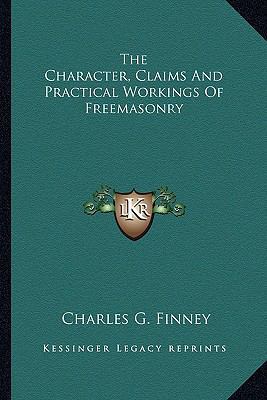 The Character, Claims And Practical Workings Of... 1163167150 Book Cover