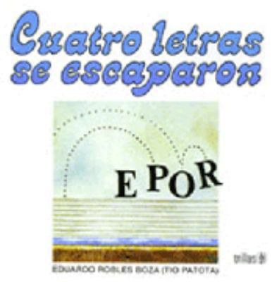 Cuatro Letras Se Escaparon 9682419379 Book Cover