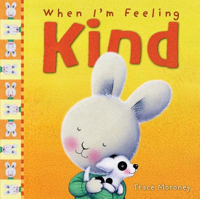 When I'm Feeling Kind 1760680648 Book Cover