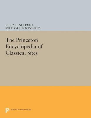 The Princeton Encyclopedia of Classical Sites 0691617104 Book Cover