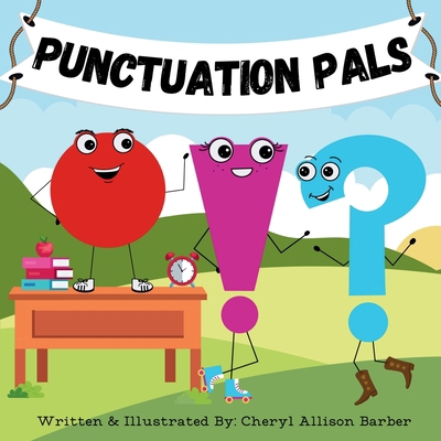 Punctuation Pals B0DTP7LHB1 Book Cover