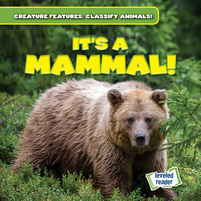 It's a Mammal! 1482466872 Book Cover