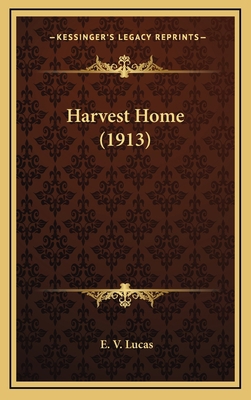 Harvest Home (1913) 1164259547 Book Cover