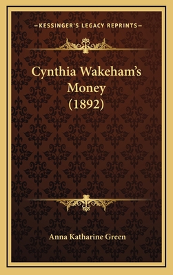 Cynthia Wakeham's Money (1892) 1164775294 Book Cover