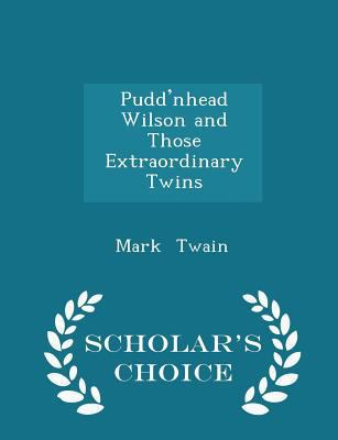 Pudd'nhead Wilson and Those Extraordinary Twins... 1298249953 Book Cover