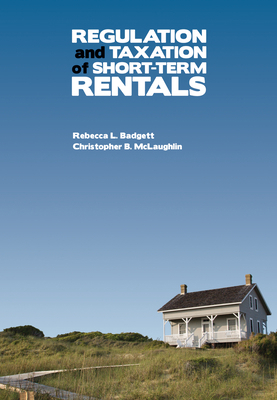 Regulation and Taxation of Short-Term Rentals 1560119500 Book Cover