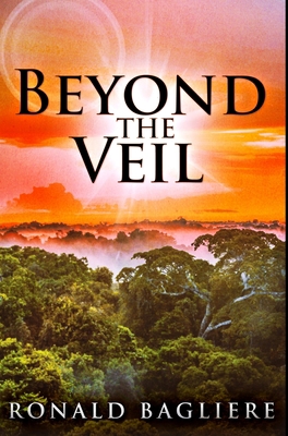 Beyond the Veil: Premium Hardcover Edition 103422610X Book Cover