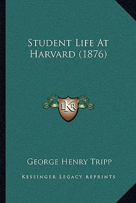 Student Life At Harvard (1876) 110471616X Book Cover