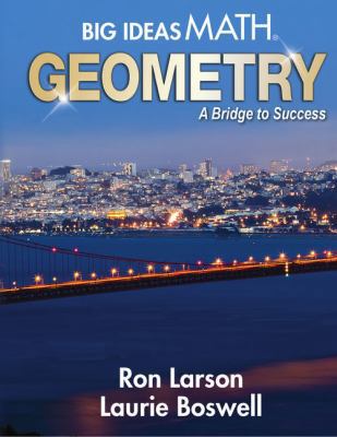 Big Ideas Math: A Bridge to Success Geometry, S... 1642089710 Book Cover