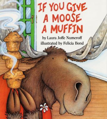 If You Give a Moose a Muffin Big Book 0064433668 Book Cover