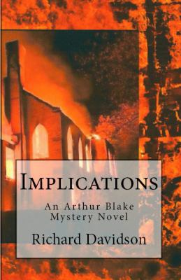 Implications: An Arthur Blake Mystery 098291606X Book Cover