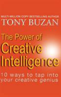 The Power of Creative Intelligence: 10 Ways to ... 0722540507 Book Cover