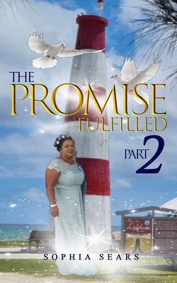 The Promise Fulfilled: Part 2 B0C9SBMG14 Book Cover
