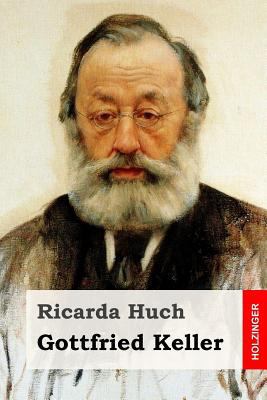 Gottfried Keller [German] 1983459186 Book Cover