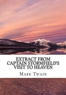 Extract from Captain Stormfield's Visit to Heaven 1725599112 Book Cover