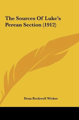 The Sources of Luke's Perean Section (1912) 1161964185 Book Cover