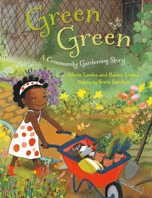 Green Green: A Community Gardening Story 1250858534 Book Cover