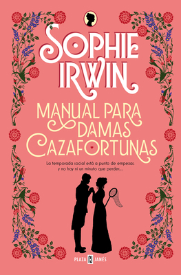 Manual Para Damas Cazafortunas / A Lady's Guide... [Spanish] 8401028434 Book Cover