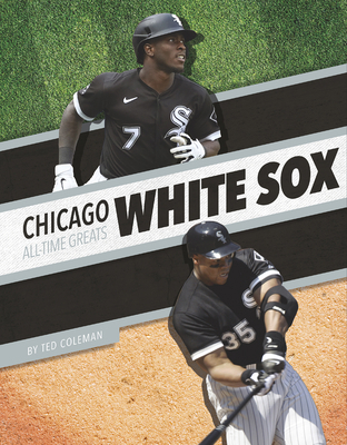 Chicago White Sox All-Time Greats 163494528X Book Cover