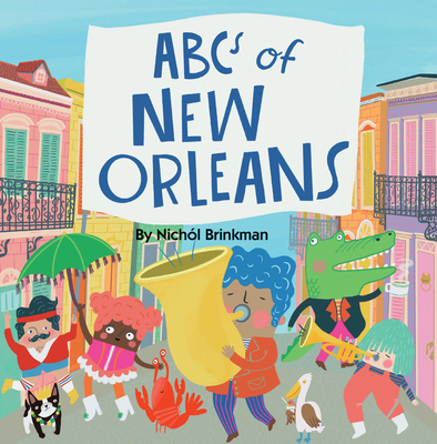 ABCs of New Orleans 1455626805 Book Cover